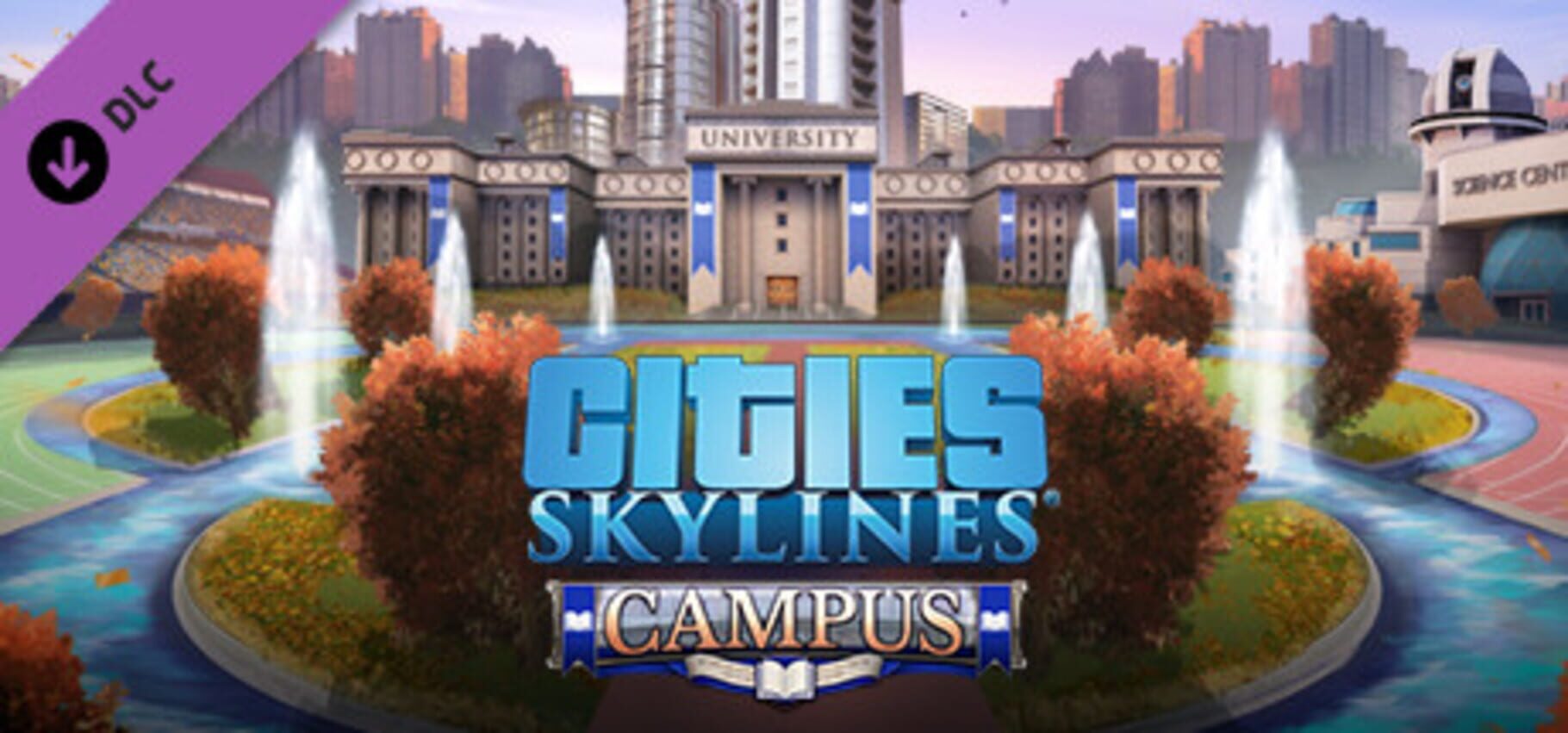 Game DLC Cities: Skylines - Campus (2019). Release date, trailers ...