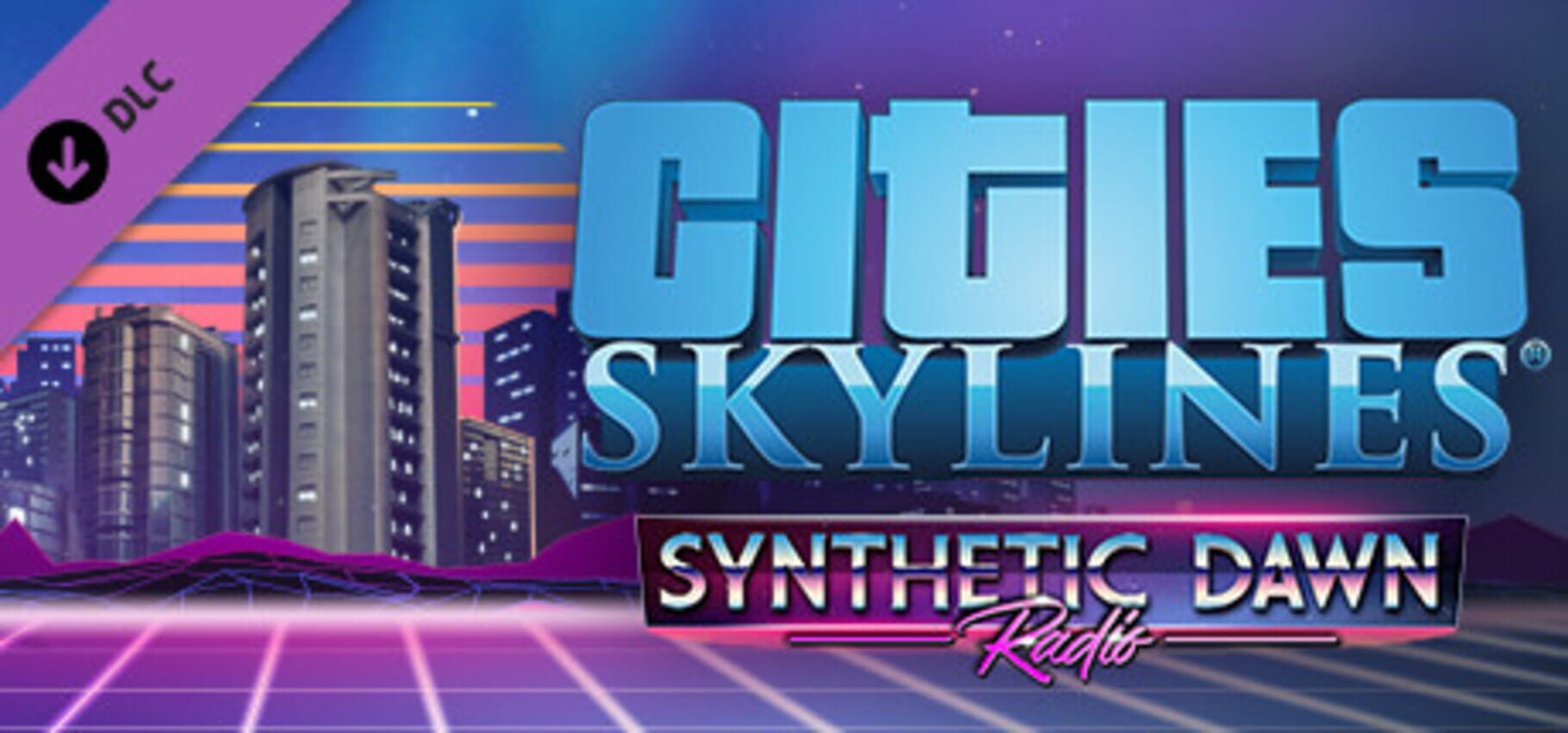 Cities: Skylines - Synthetic Dawn Radio (2018)