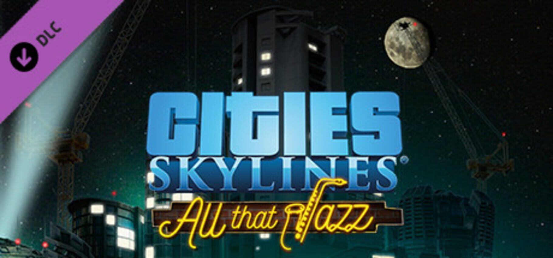 Cities: Skylines - All That Jazz (2017)