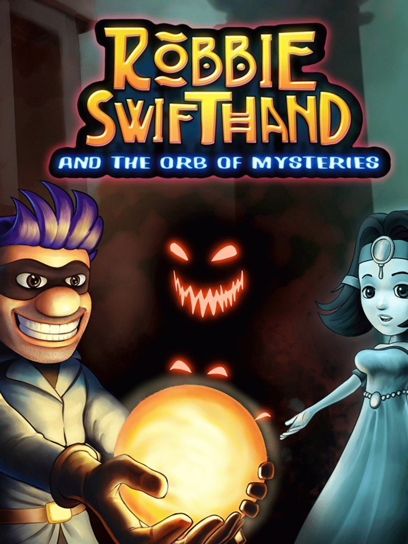 Robbie Swifthand and the Orb of Mysteries Cover