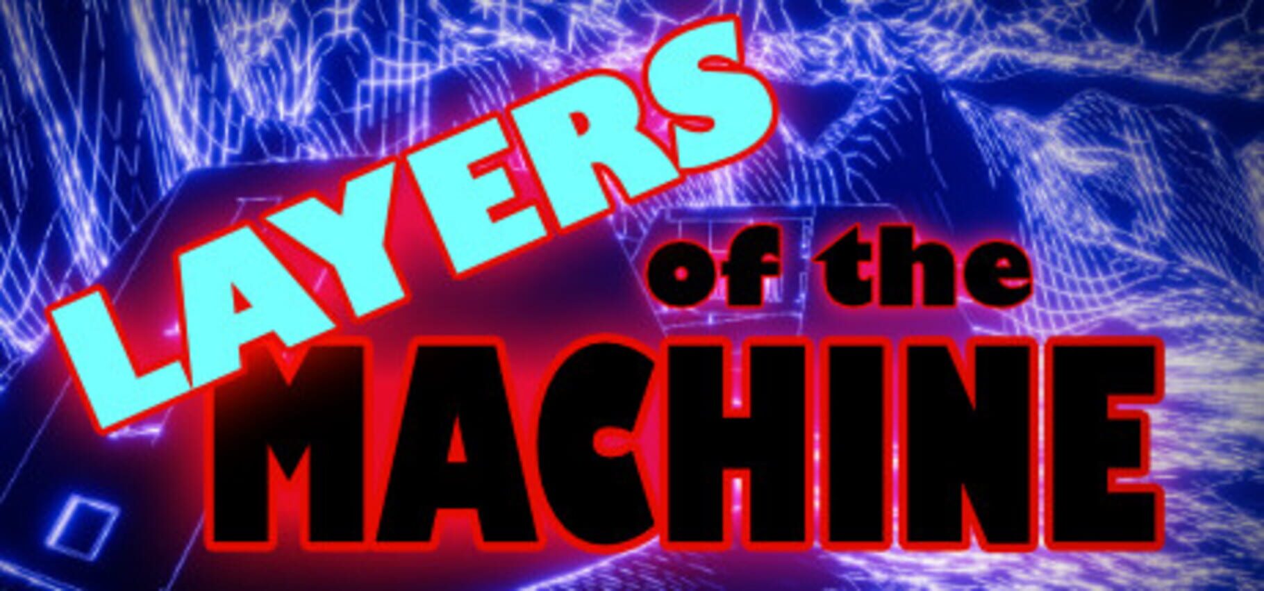 Layers of the Machine (2020)