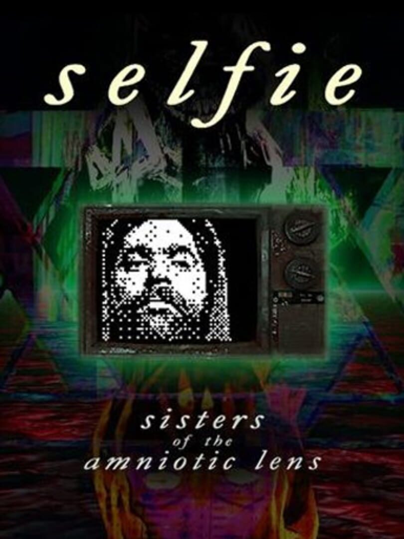 Selfie : Sisters of the Amniotic Lens (2015)