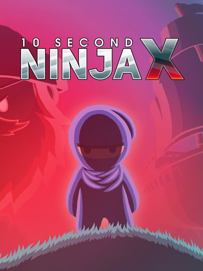 10 Second Ninja X (2016)