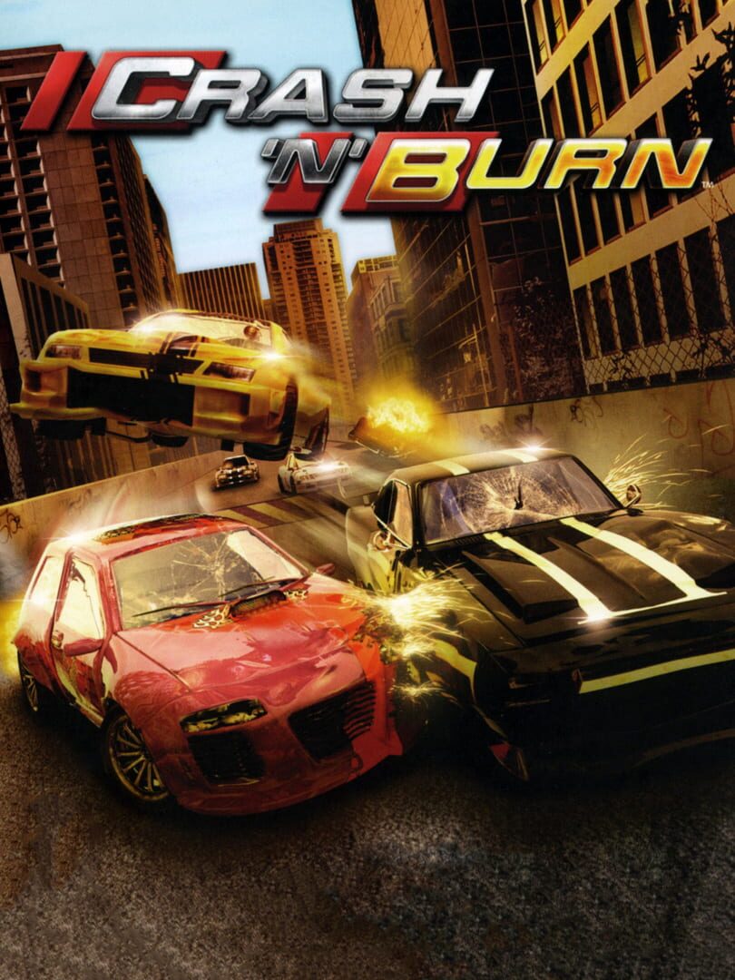 Crash 'N' Burn (2004)