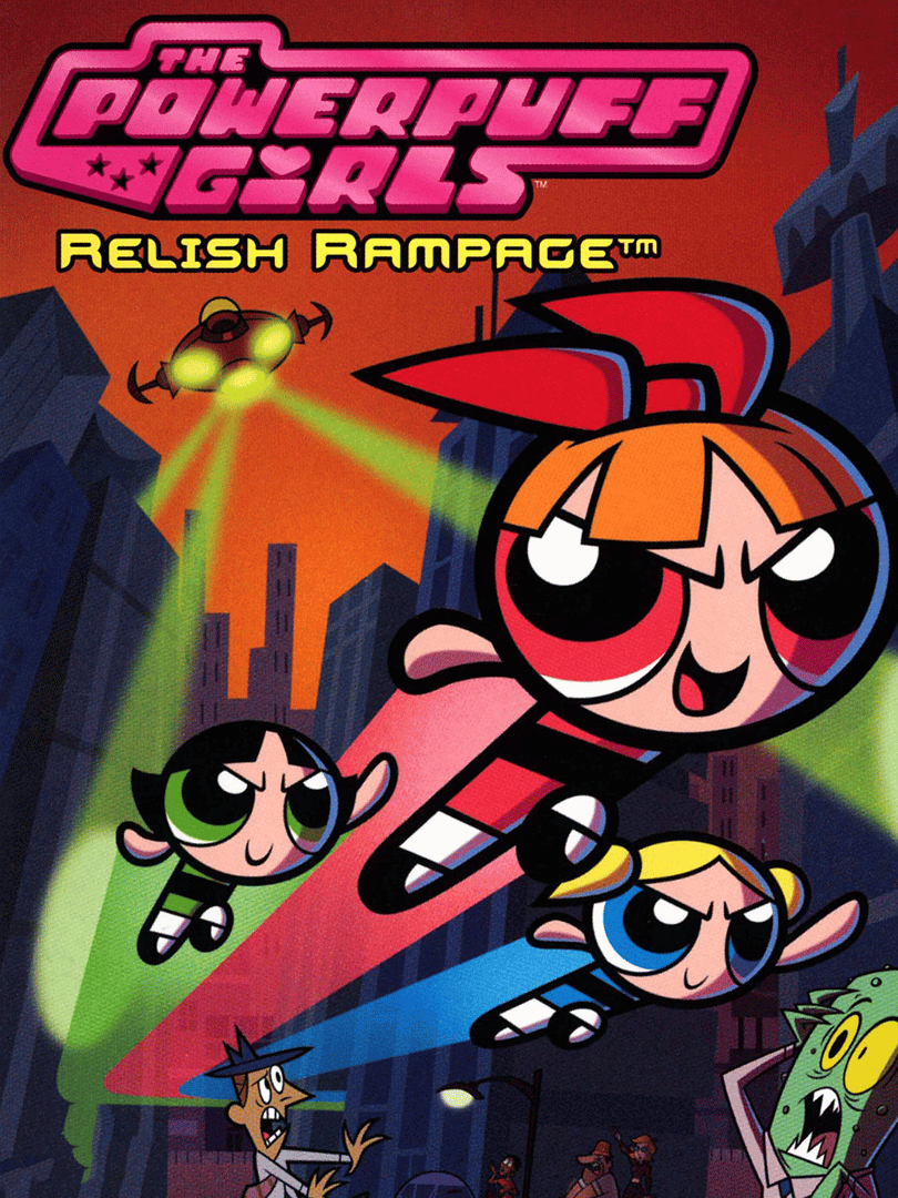 The PowerPuff Girls: Relish Rampage Cover