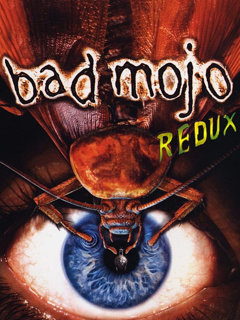 Bad Mojo: Redux Remaster (2004)