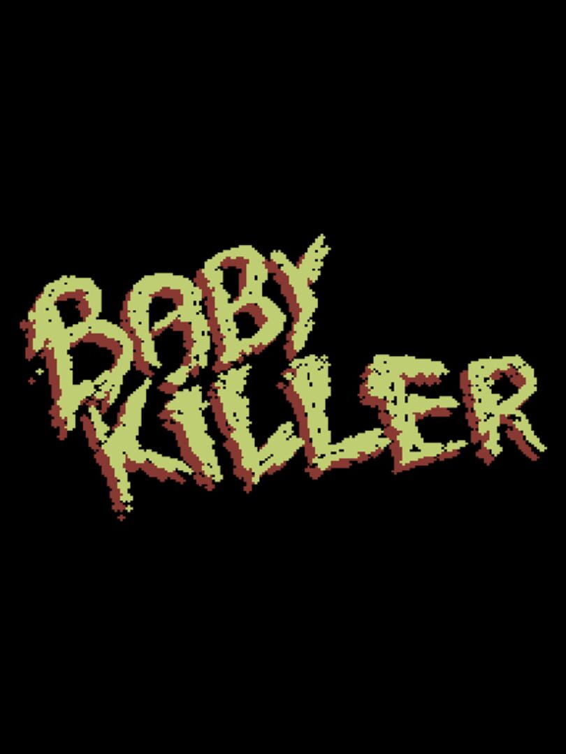 Baby Killer (2019)