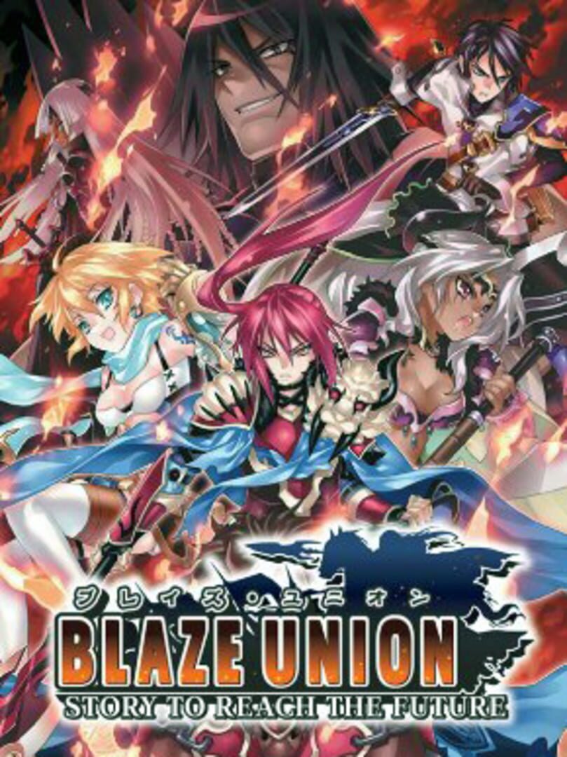 Blaze Union: Story to Reach the Future (2010)