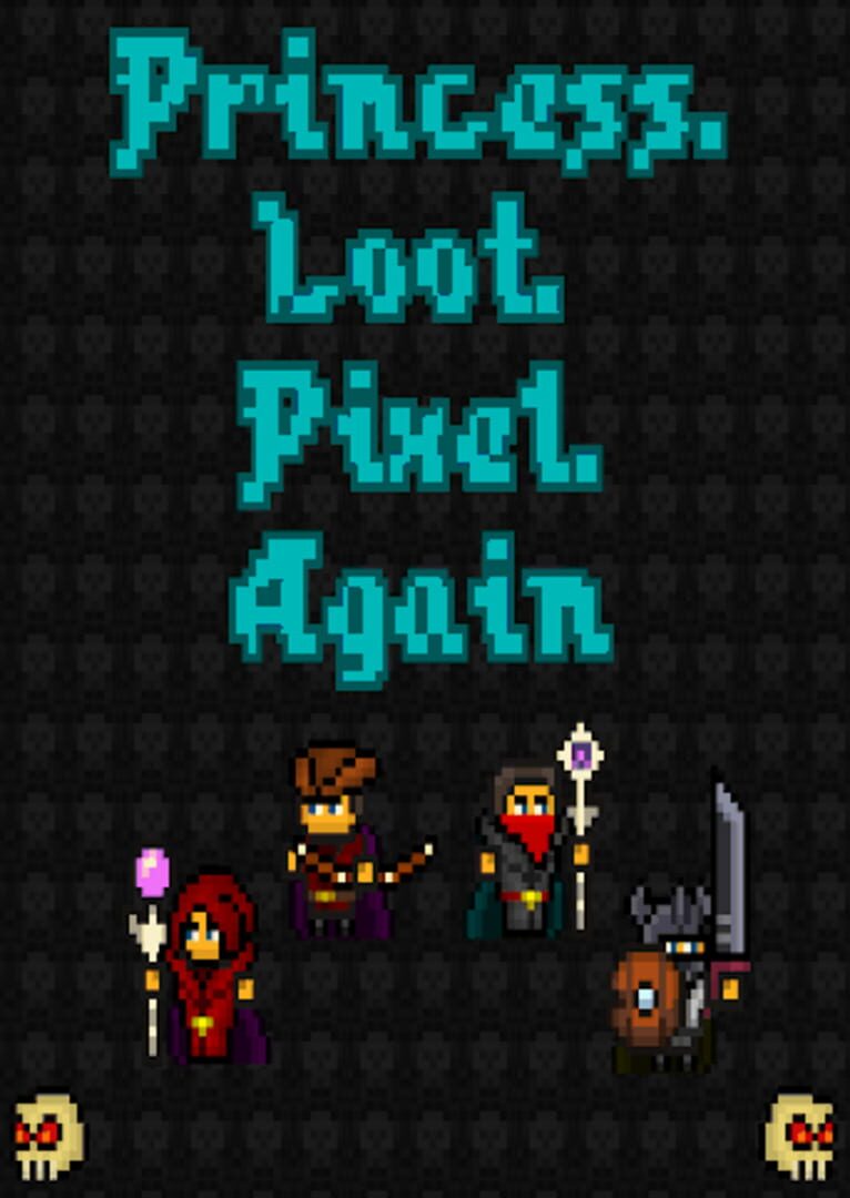 Princess.Loot.Pixel.Again (2016)