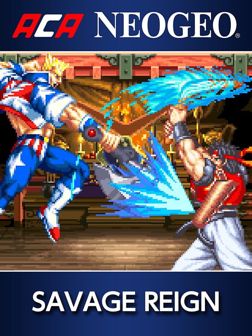 ACA Neo Geo: Savage Reign (2018)