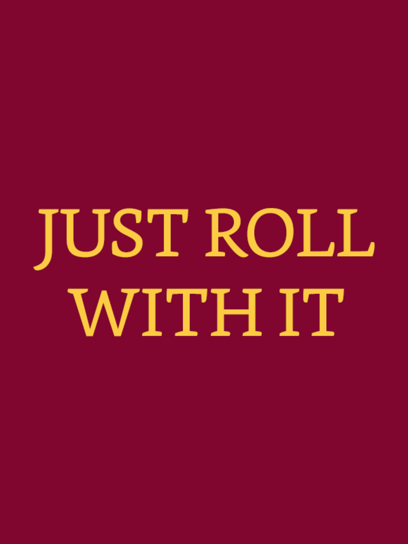 Just Roll With It Cover