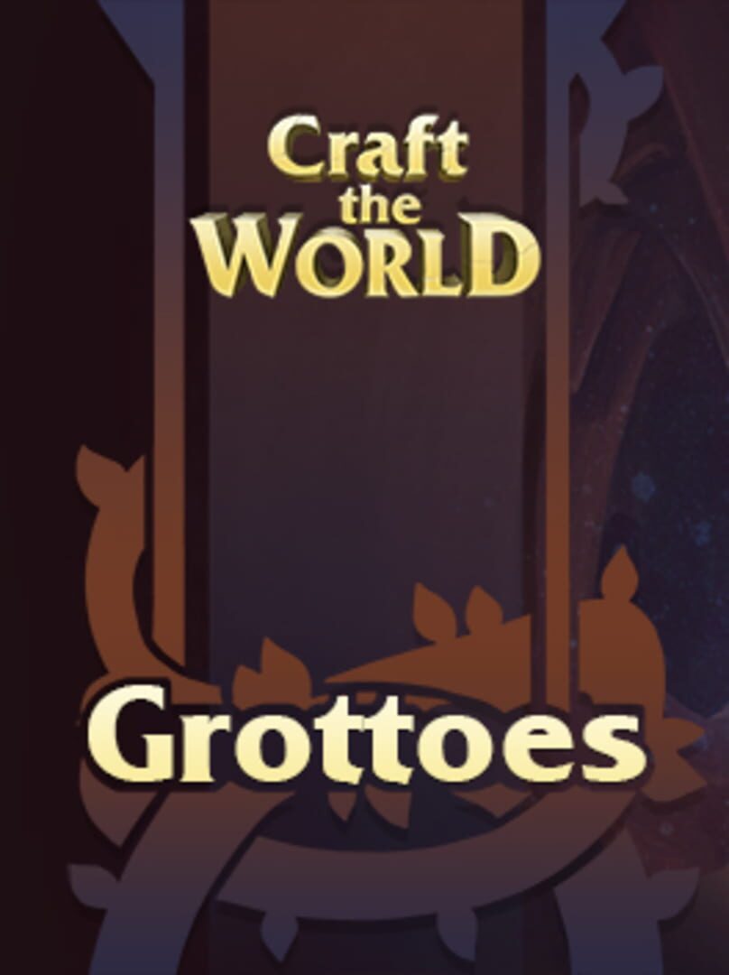 Craft the World: Grottoes (2019)