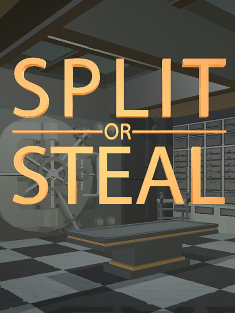 Split or Steal (2020)