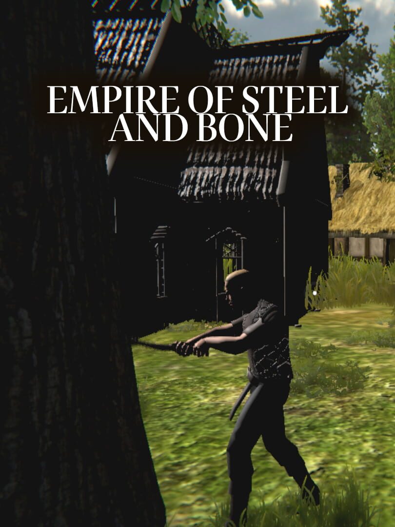 Empire of Steel and Bone (2019)