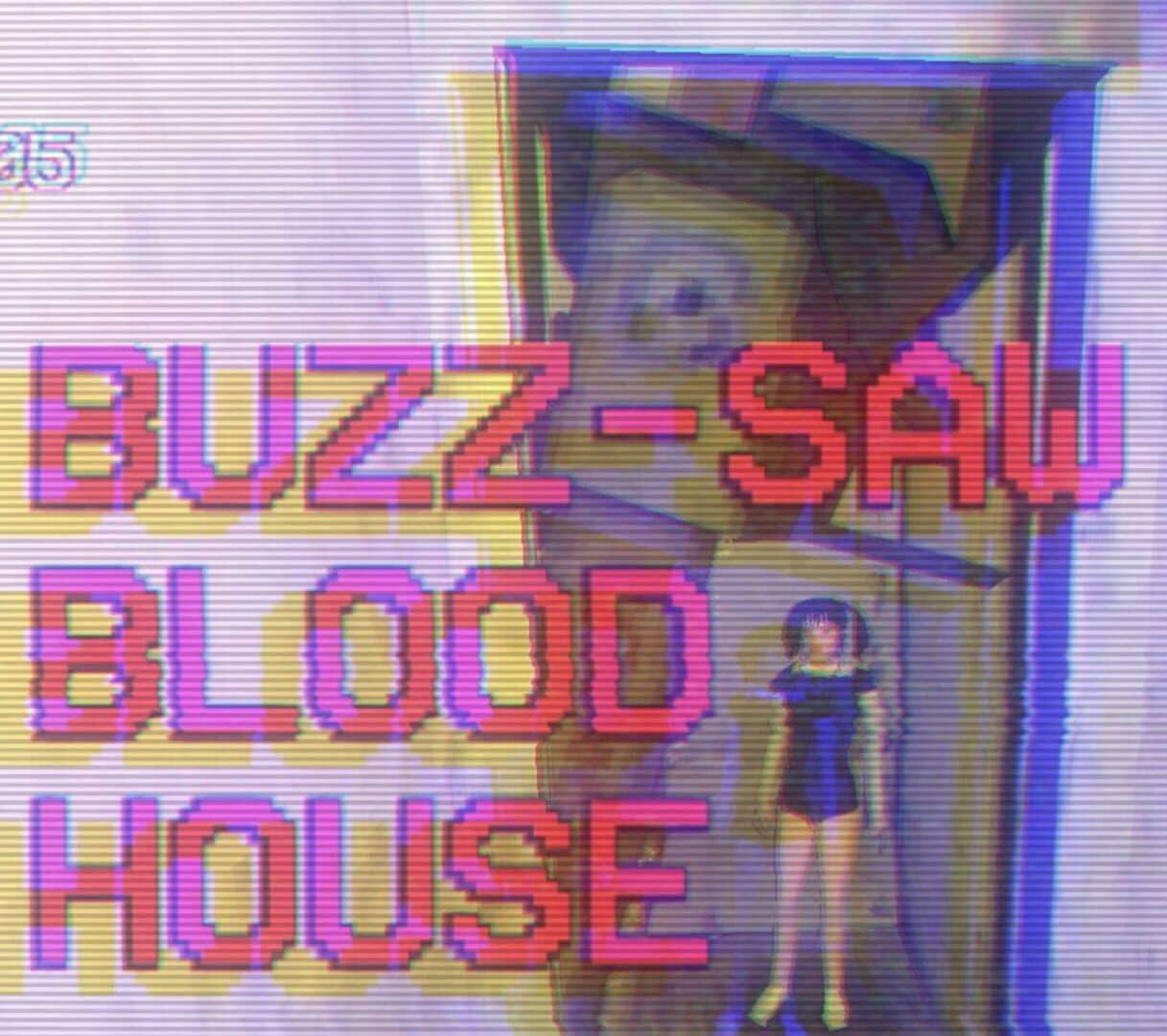 Buzz-Saw Blood House (2017)