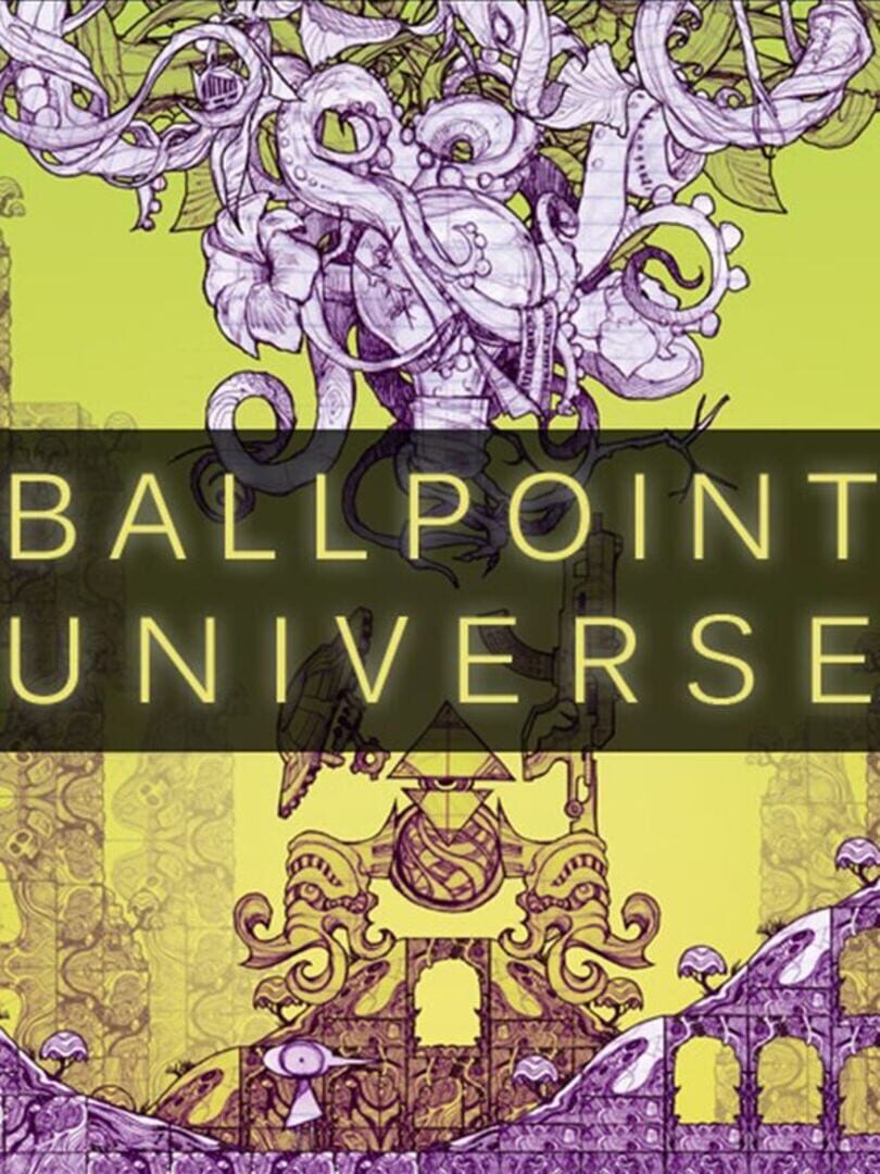 Ballpoint Universe (2013)