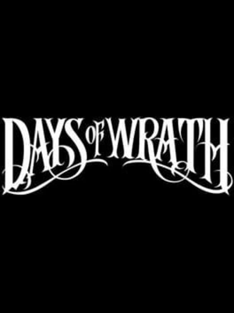 Jeu : Days of Wrath