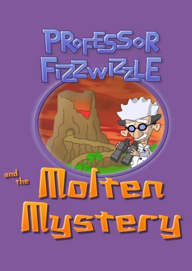 Professor Fizzwizzle and the Molten Mystery Cover