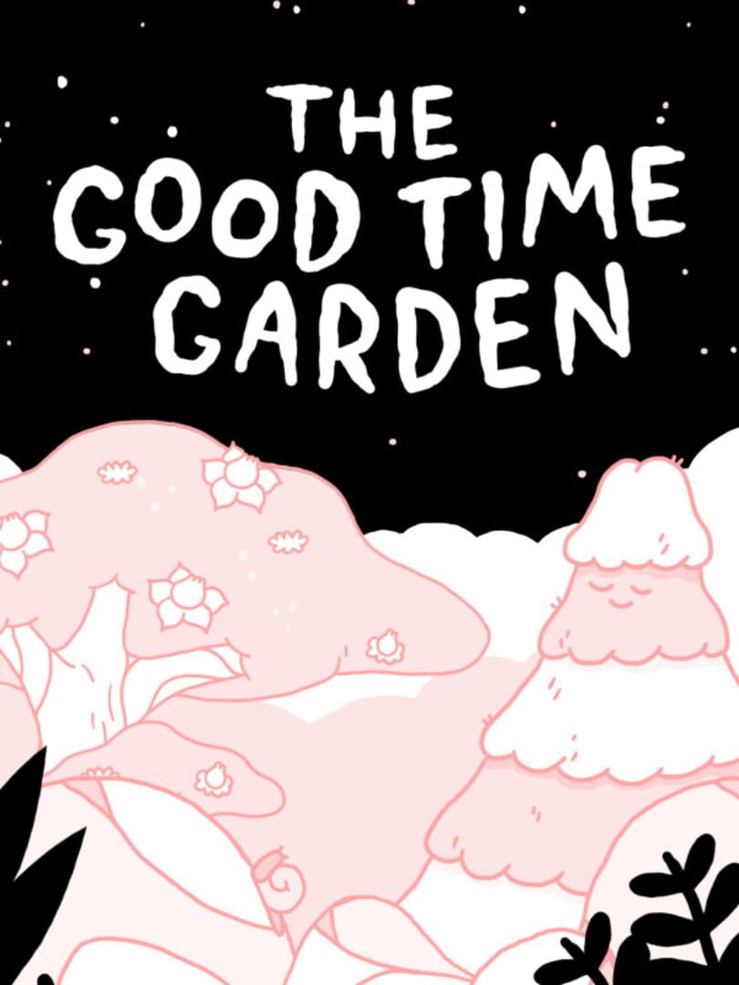 The Good Time Garden (2019)