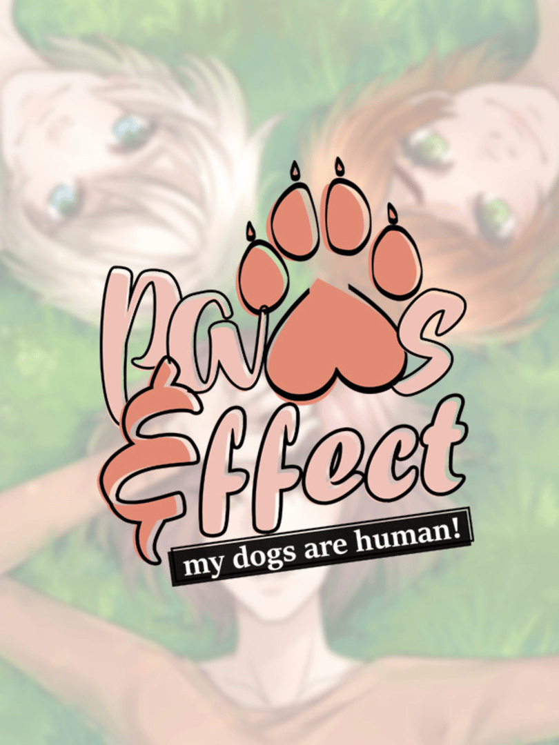 Paws & Effect: My Dogs Are Human! Cover