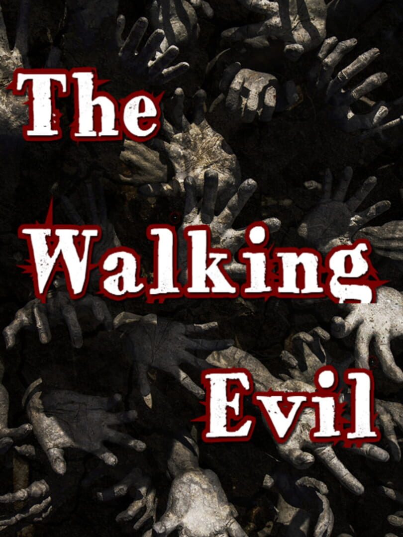 The Walking Evil (2020)