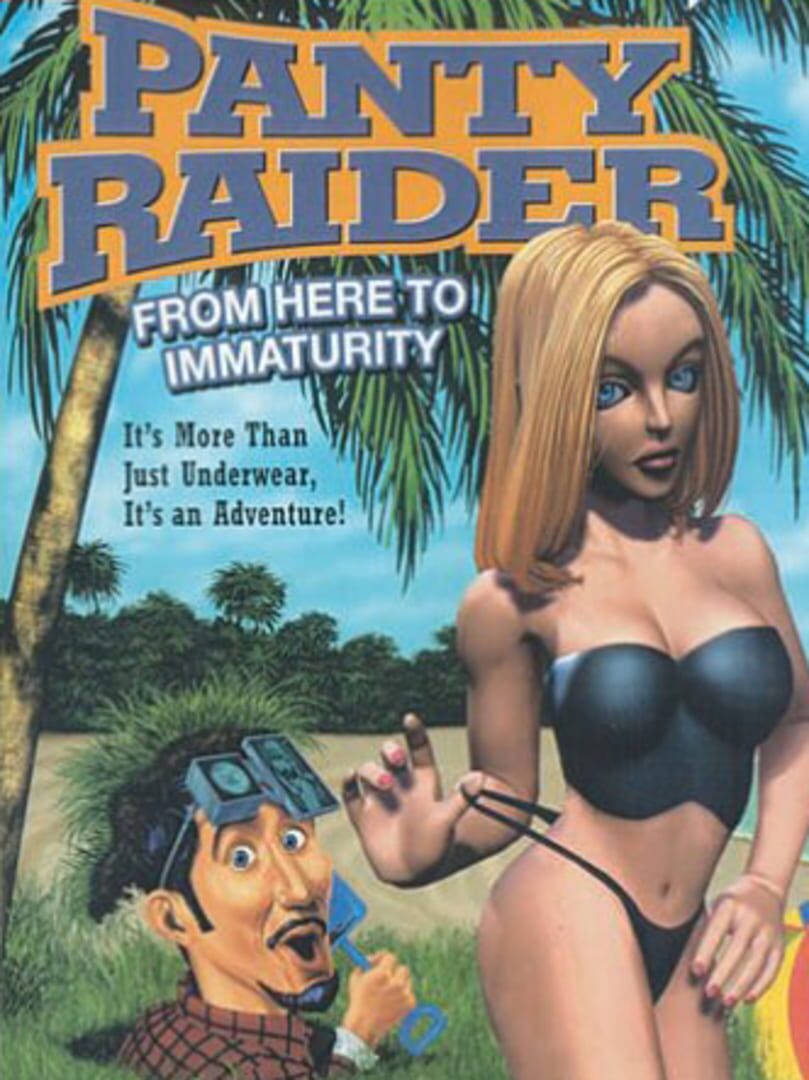 Panty Raider - From Here to Immaturity