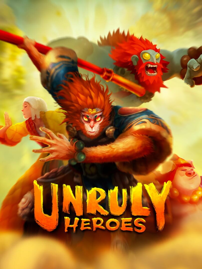 Unruly Heroes