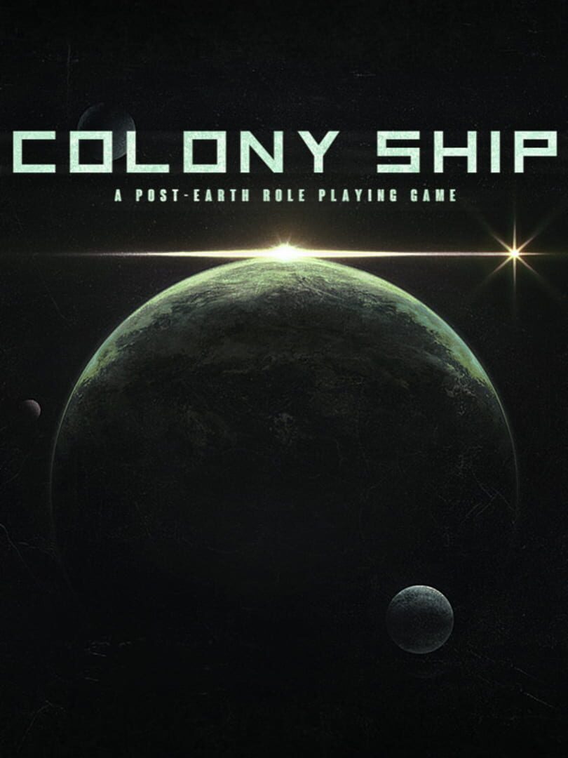 Colony Ship: A Post-Earth Role Playing Game (2023)