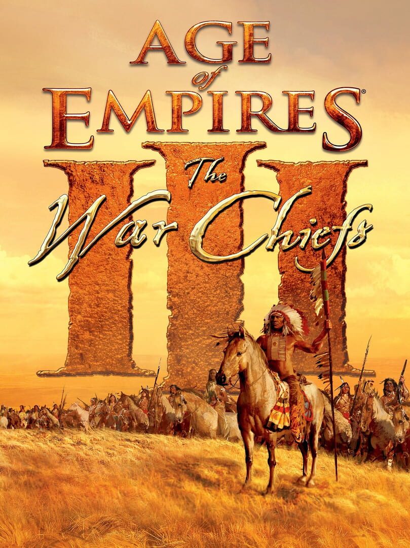 Age of Empires III: The WarChiefs (2006)