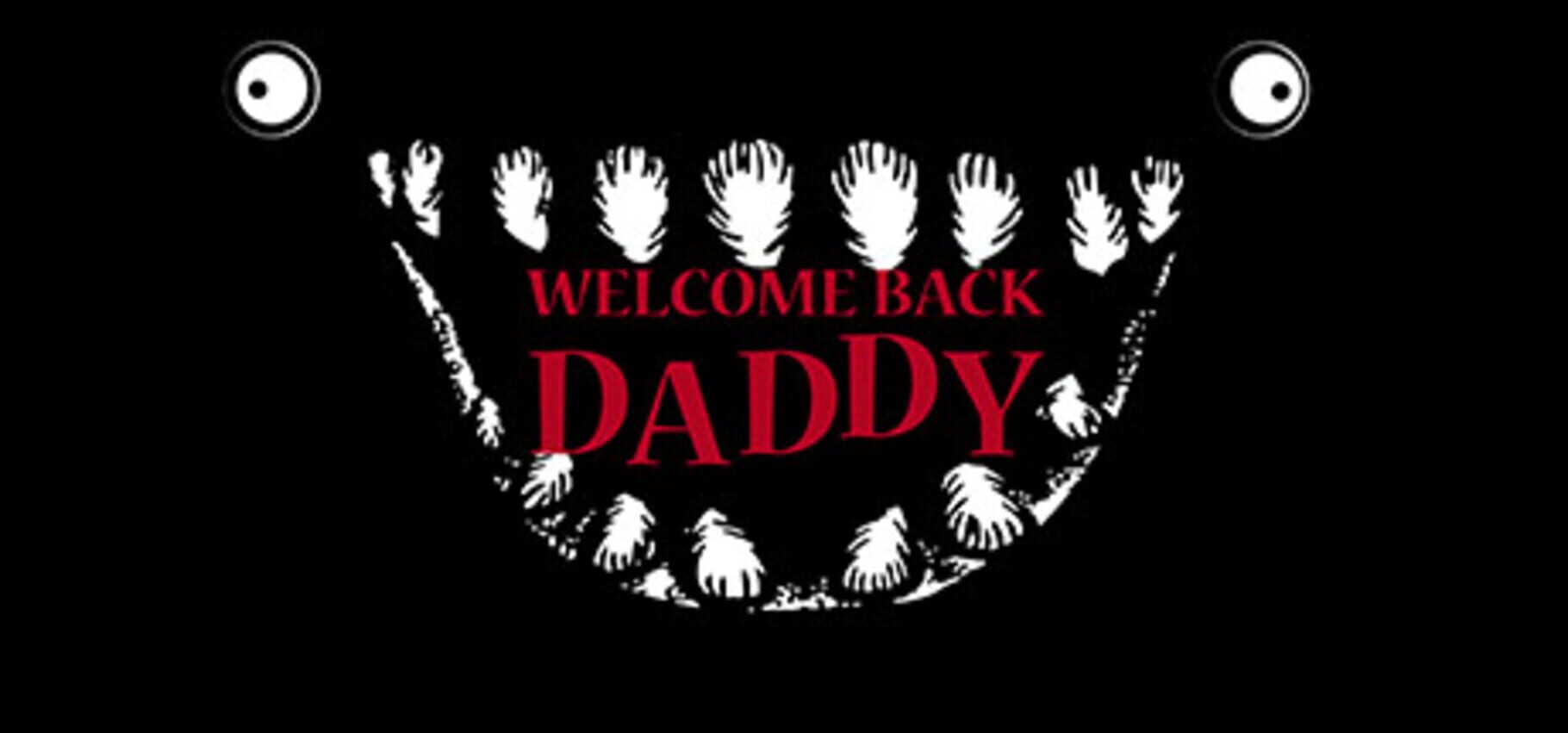 Welcome Back Daddy (2018)