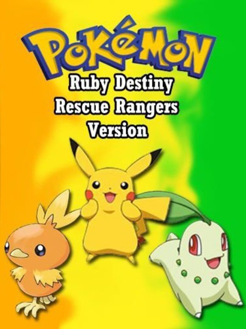 Pokémon Ruby Destiny: Rescue Rangers (2008)