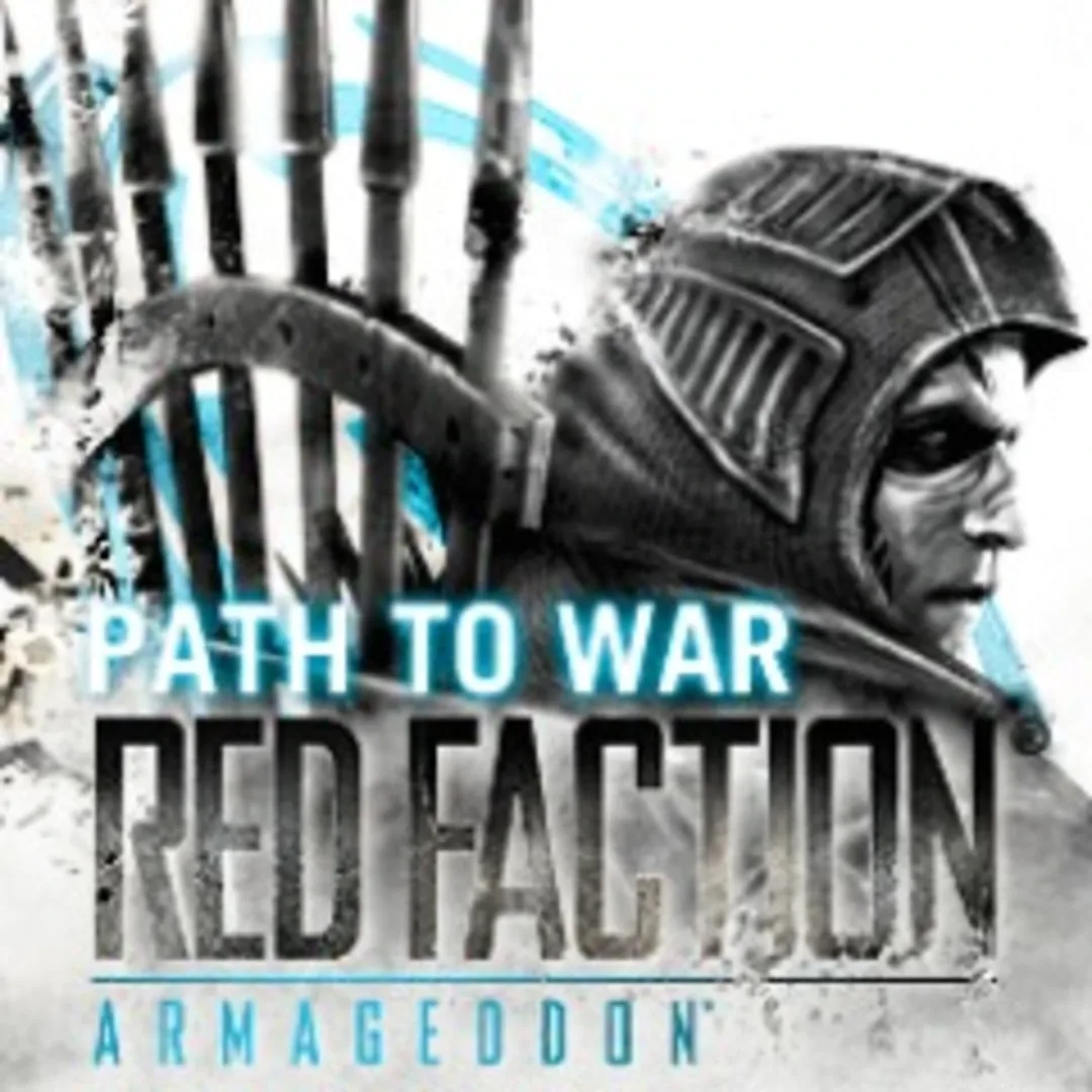 Red Faction: Armageddon - Path to War