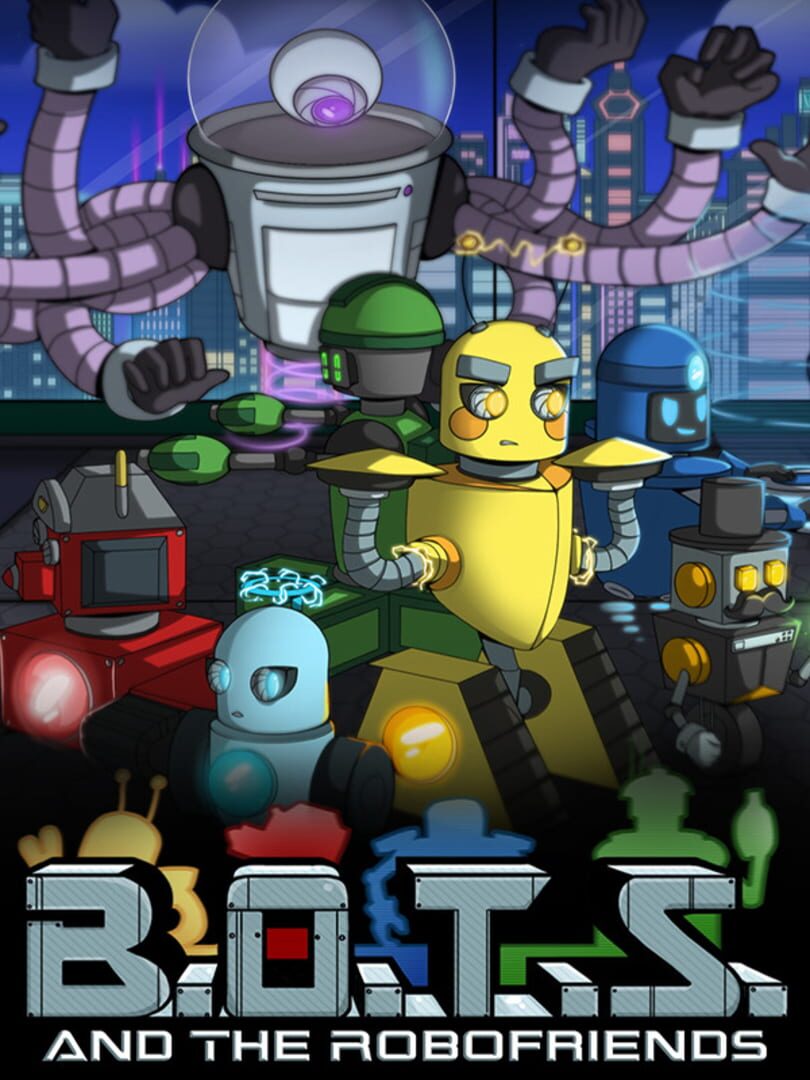 B.O.T.S. and the Robofriends (2020)