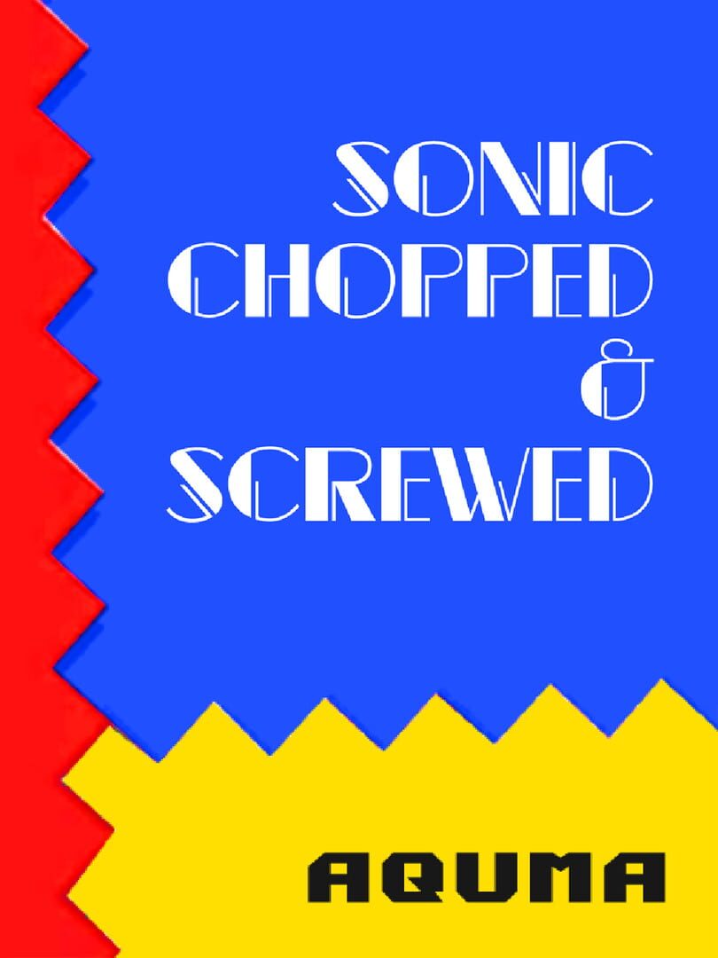 Sonic Chopped & Screwed (2020)