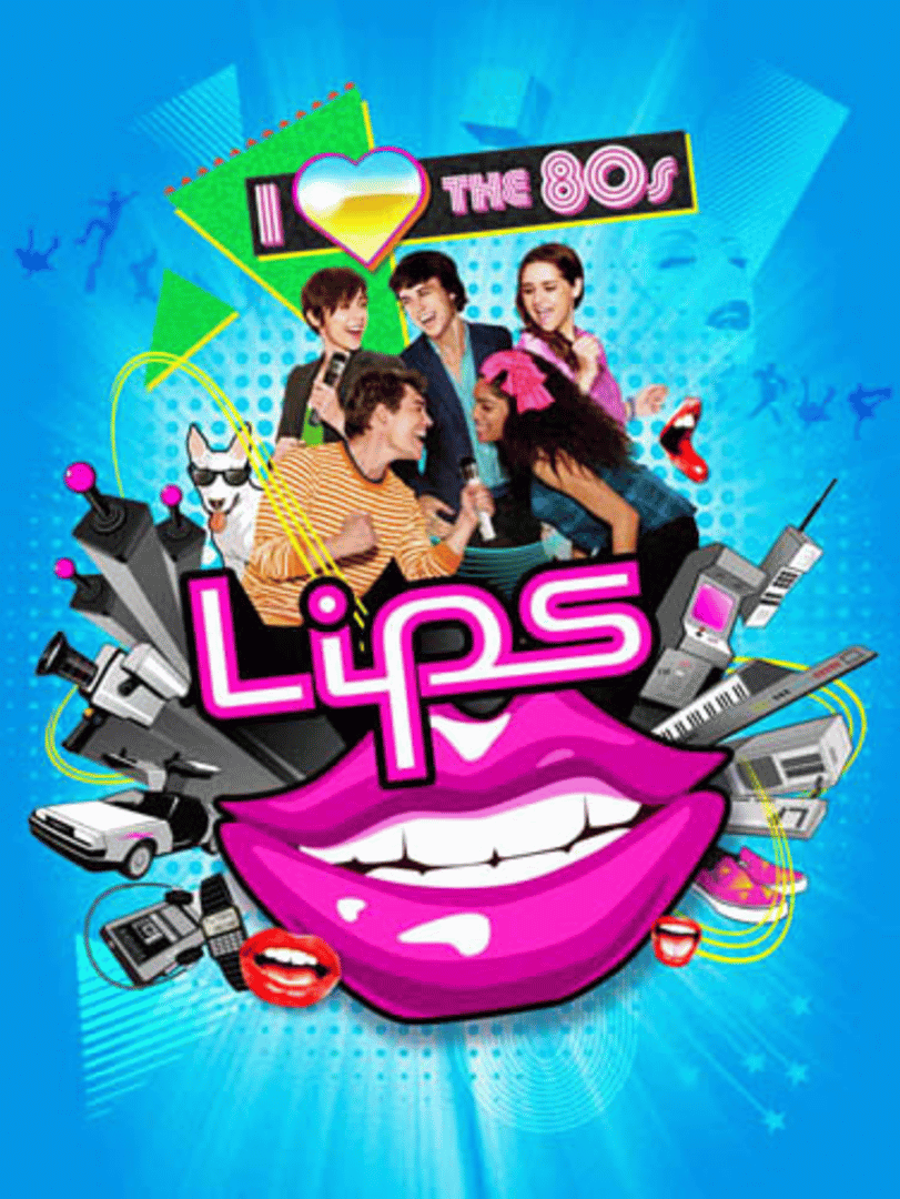 Lips: I Love the 80's Cover