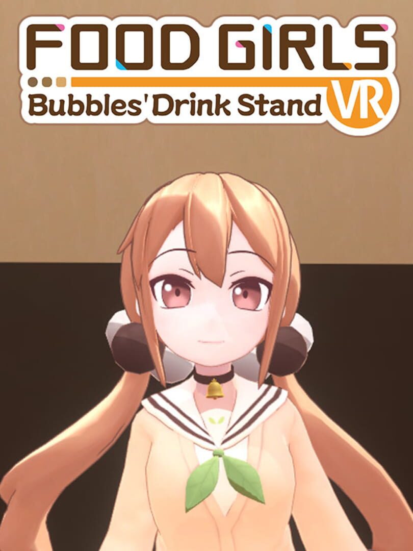 Food Girls - Bubbles' Drink Stand VR (2020)