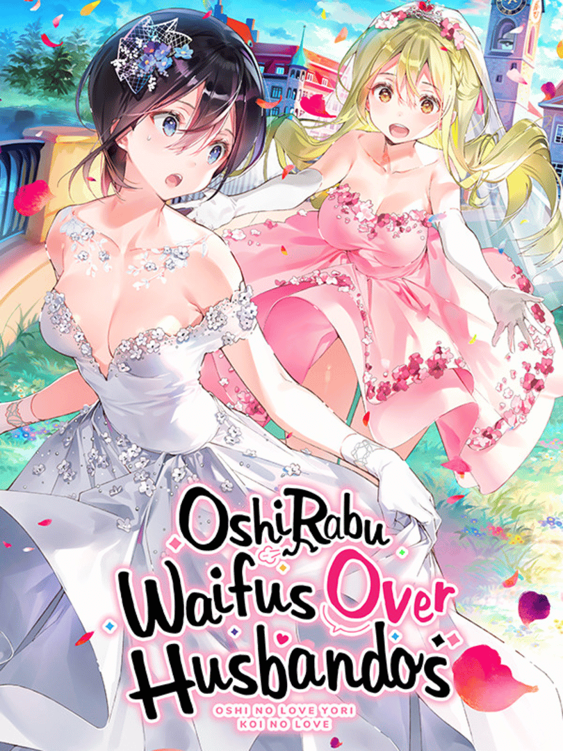 OshiRabu: Waifus Over Husbandos Cover