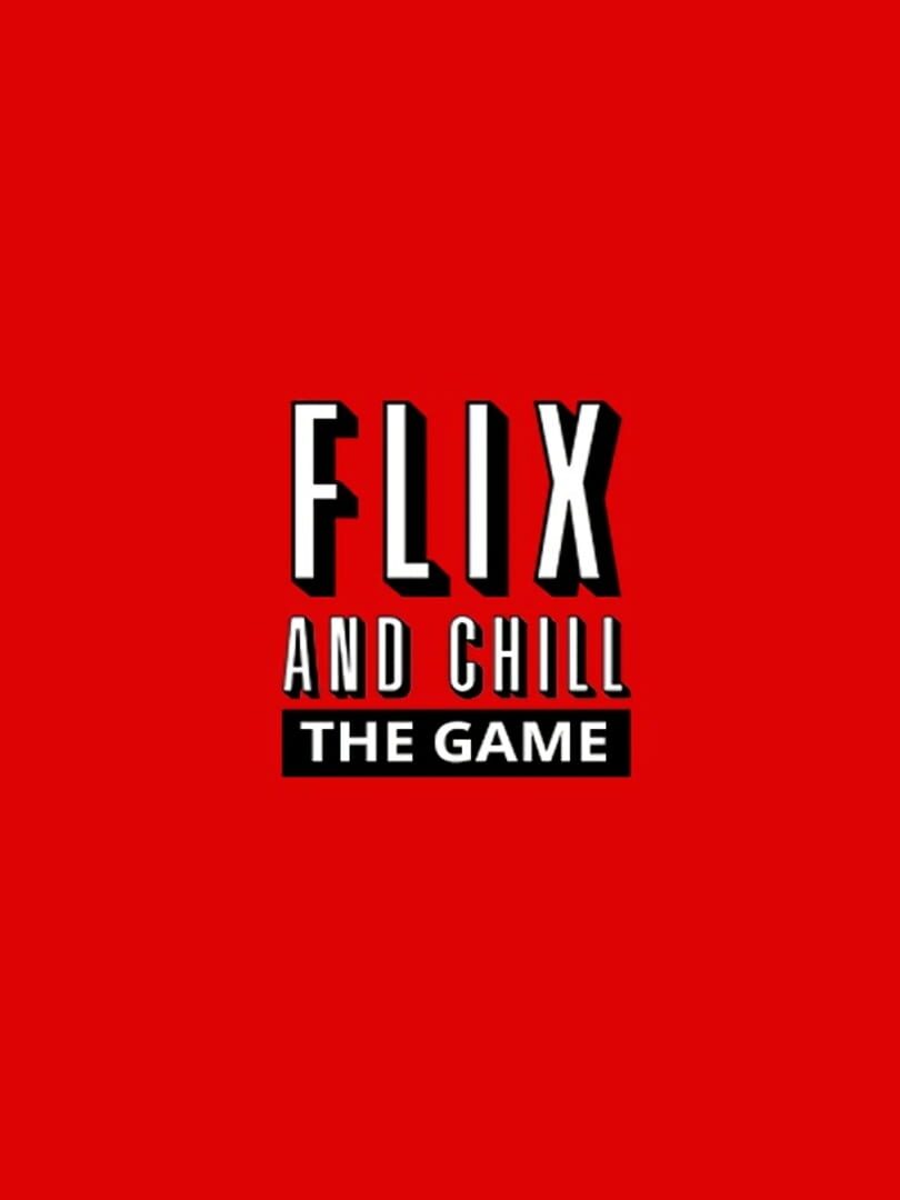 Flix and Chill (2017)