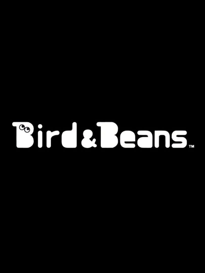 Bird & Beans (2008)