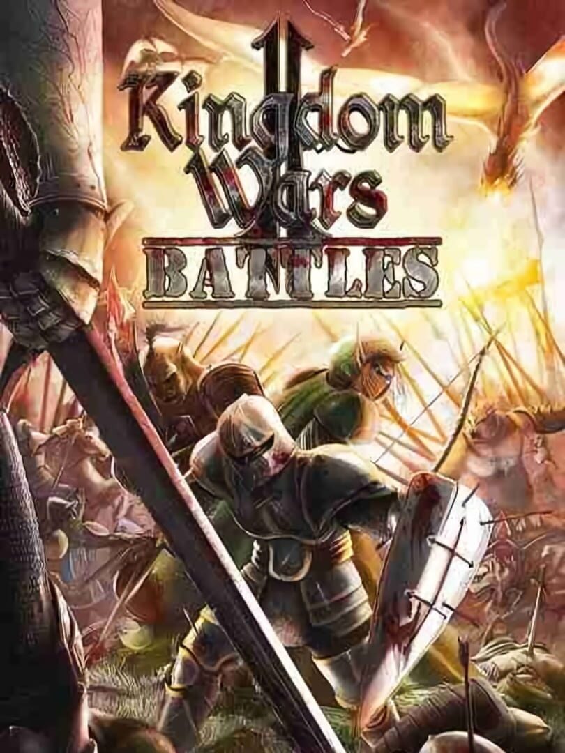 Kingdom Wars 2: Battles (2015)