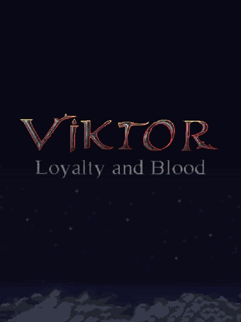 Loyalty and Blood: Viktor Origins (2018)