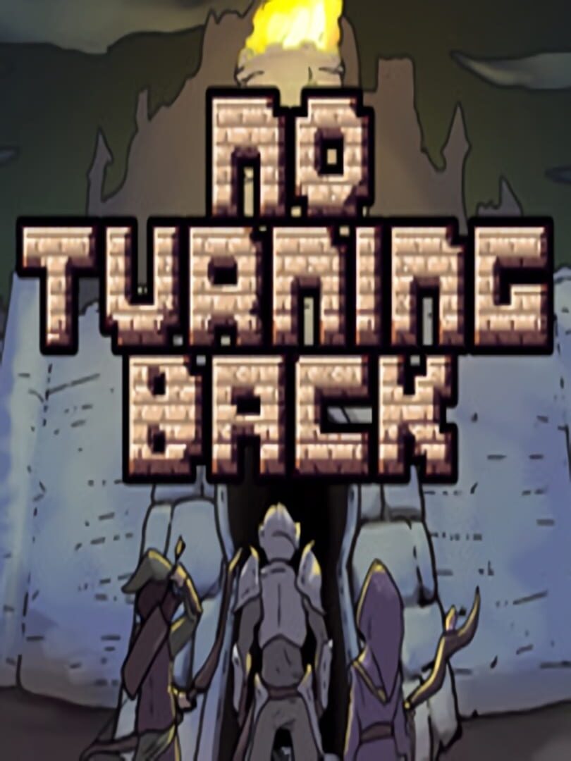 No Turning Back: The Pixel Art Action-Adventure Roguelike (2016)