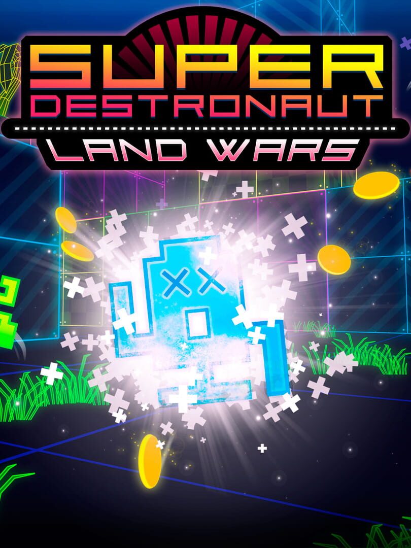 Super Destronaut: Land Wars