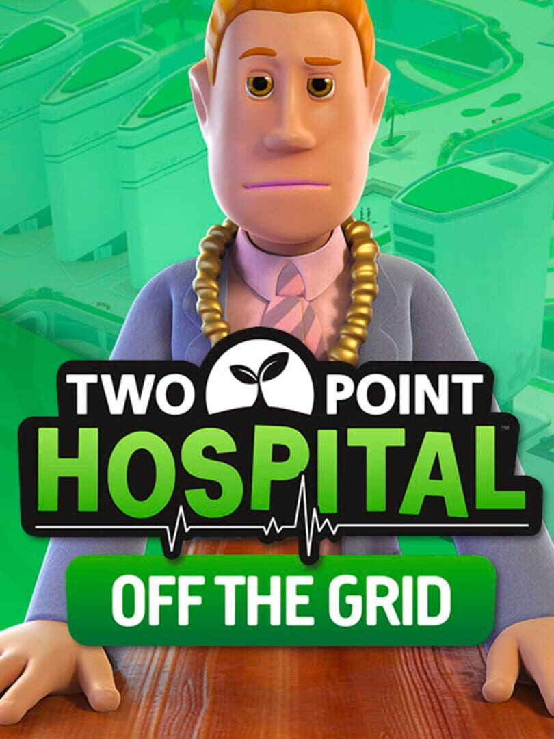 Two Point Hospital: Off the Grid (2020)