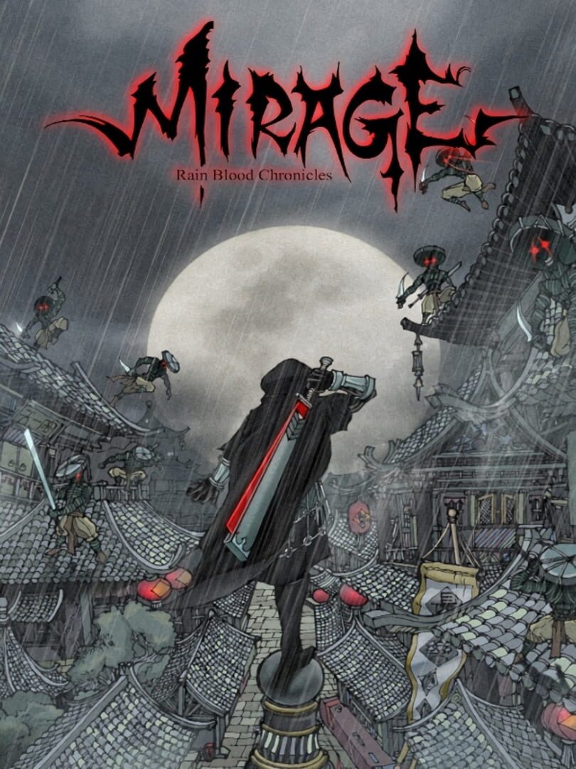 Rain Blood Chronicles: Mirage (2013)