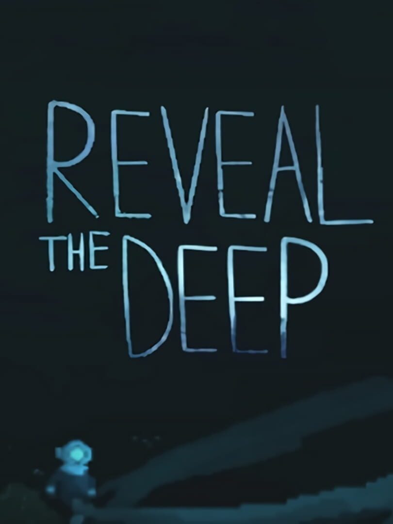 Reveal the Deep (2015)