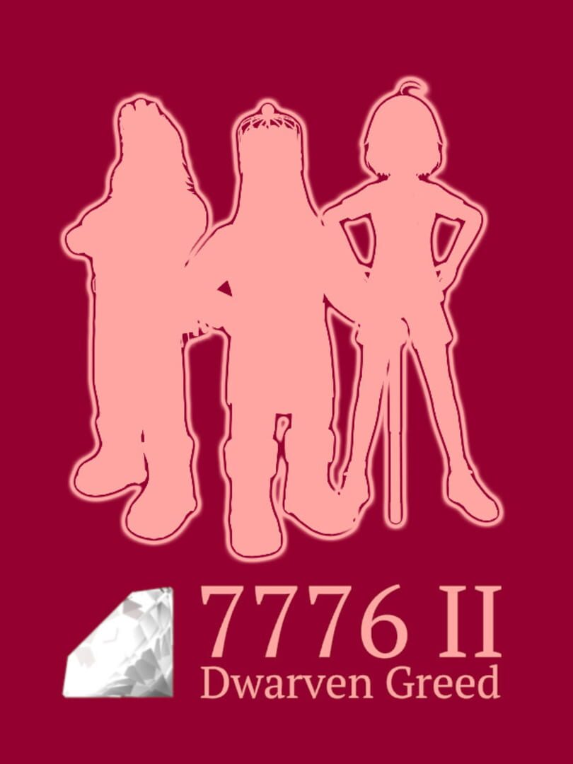 7776 II: Dwarven Greed