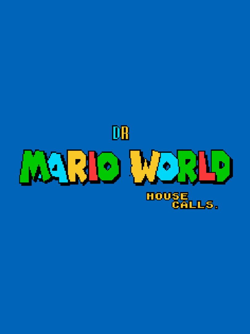 Dr. Mario World House Calls