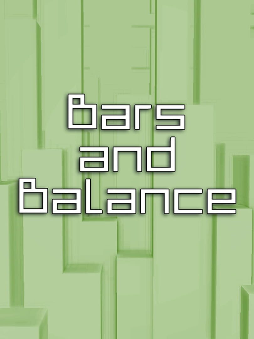 Bars and Balance (2017)