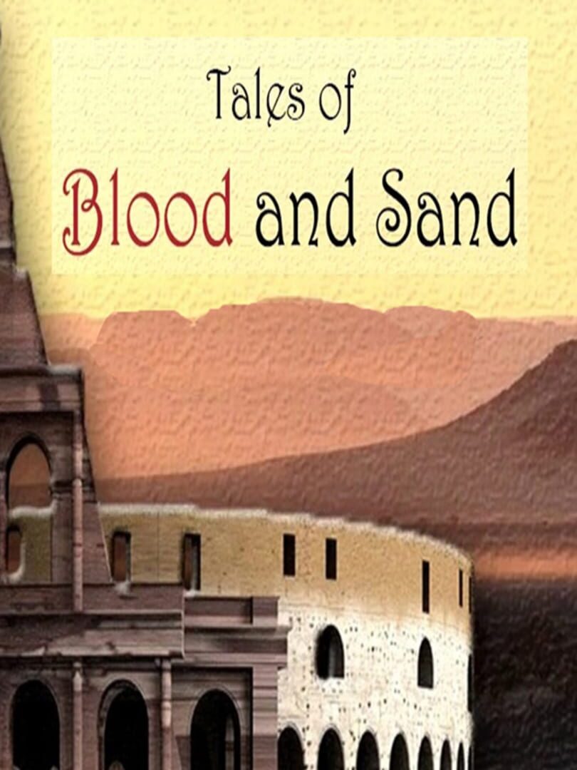 Tales of Blood and Sand (2019)